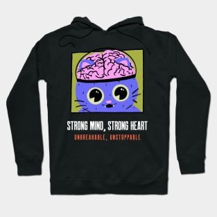 Strong mind, strong heart Hoodie